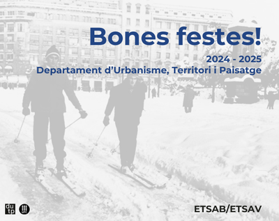 BONES FESTES! Departament d'Urbanisme, Territori i Paisatge