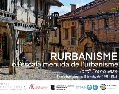 CONFERÈNCIA: Rurbanisme o l'escala menuda de l'urbanisme