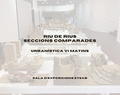 EXPOSICIÓ: Riu de rius. Seccions comparades