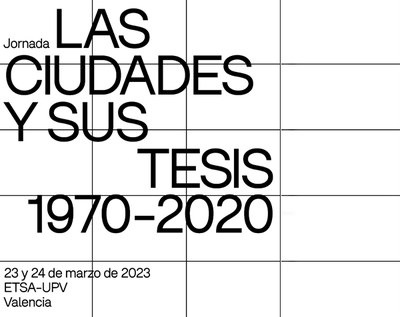 JORNADA. Las ciudades y sus tesis 1970-2020