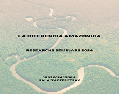 LA DIFERÈNCIA AMAZÒNICA: RESEARCH SEMINARS 2024