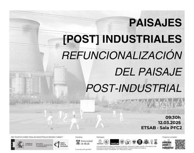 PAISATGES [POST] INDUSTRIALS : REFUNDACIÓ DEL PAISATGE POST-INDUSTRIAL