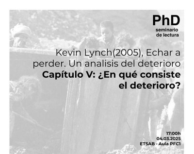 PhD: Seminari de lectura - Kevin Lynch (2005) ¿En què consisteix la deterioració?