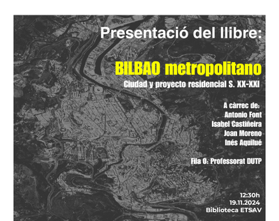 PRESENTACIÓ LLIBRE: BILBAO metropolitano. Ciudad y proyecto residencial S. XX-XXI