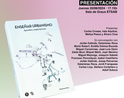 PRESENTACIÓ LLIBRE: Enseñar Urbanismo. Apuntes y Experiencias