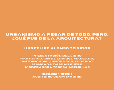 PRESENTACIÓ LLIBRE: Urbanismo a pesar de todo, pero, ¿qué fue de la arquitectura?