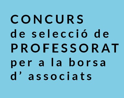 Procés del concurs de selecció de professorat per a la borsa d'associats