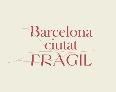 SEMINARI. Barcelona Ciutat Fràgil