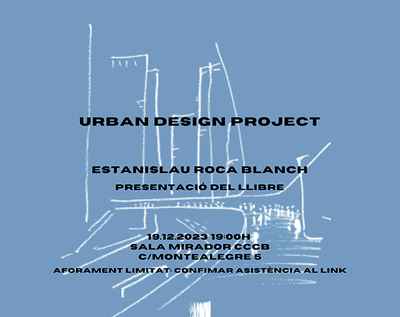 BOOK PRESENTATION: URBAN DESIGN PROJECT, ESTANISLAU ROCA