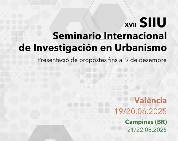 XVII SIIU. Seminario Internacional de Investigación en Urbanismo