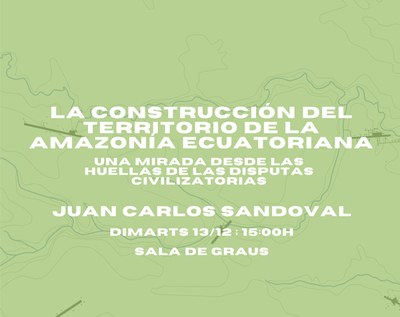 DOCTORAL THESIS LECTURE. La construcción del territorio de  la Amazonía ecuatoriana