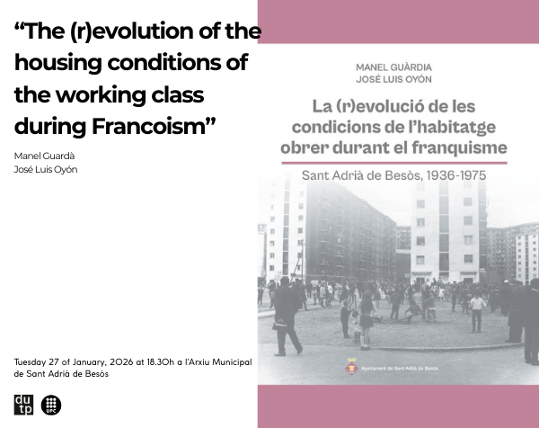Presentation of the book: “La (r)evolució de les condicions de l'habitatge obrer durant el franquisme”
