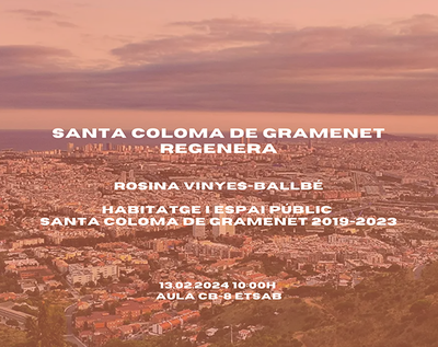 SANTA COLOMA DE GRAMENET: REGENERATES. Housing and public space