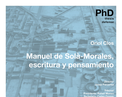 THESIS DEFENSE: Manuel Solà-Morales, escritura y pensamiento