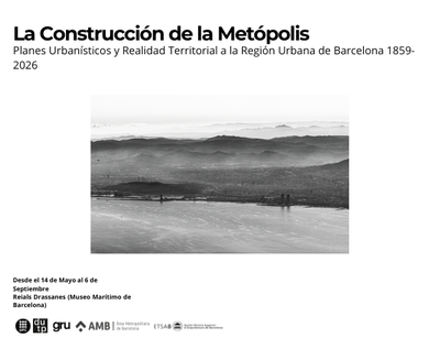 La Construcción de la Metrópolis