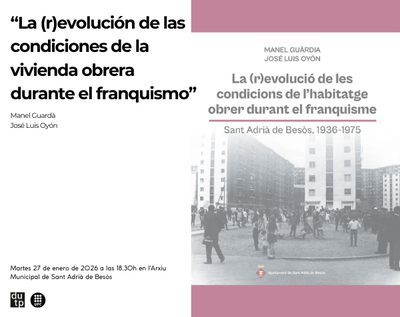 Presentación del libro: “La (r)evolució de les condicions de l'habitatge obrer durant el franquisme”